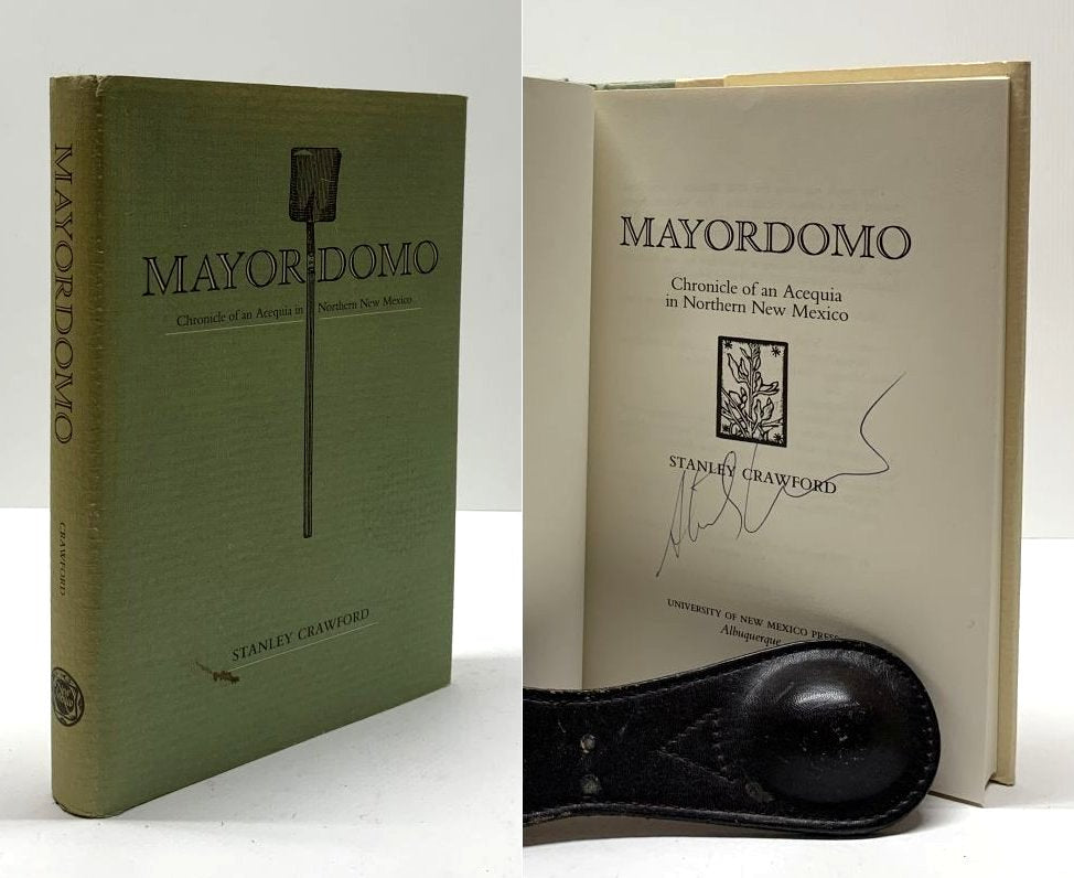 Mayordomo: Chronicle of an Acequia in Northern New Mexico