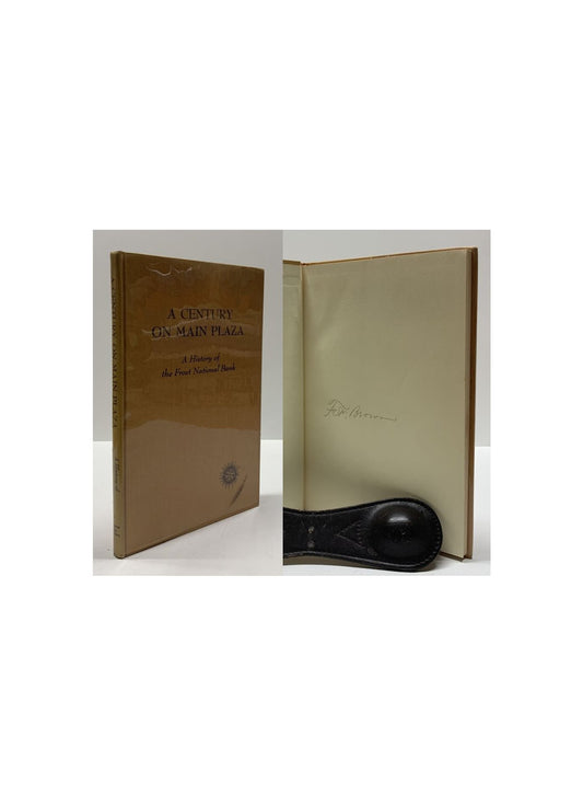 A Century On Main Plaza, A History Of The Frost National Bank