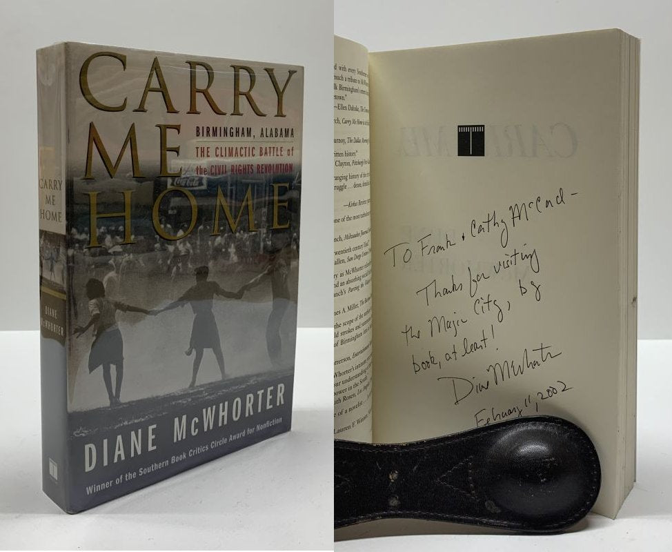 Carry Me Home: Birmingham, Alabama: The Climactic Battle of the Civil Rights Revolution