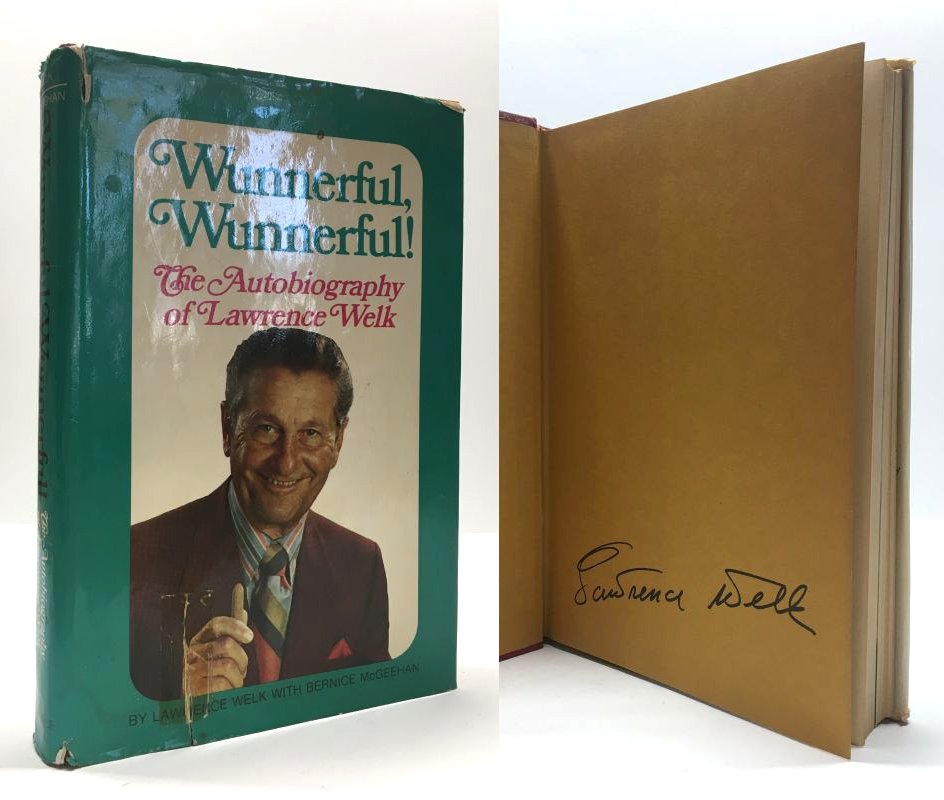 Wunnerful, Wunnerfel! The Autoboigraphy Of Lawrence Welk