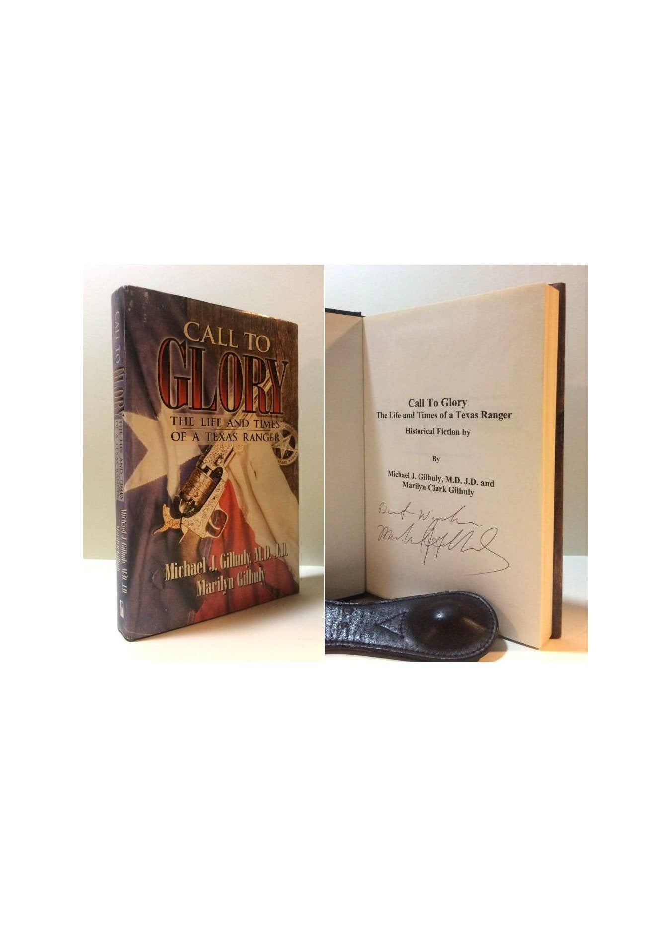 Call to Glory: The Life and Times of a Texas Ranger