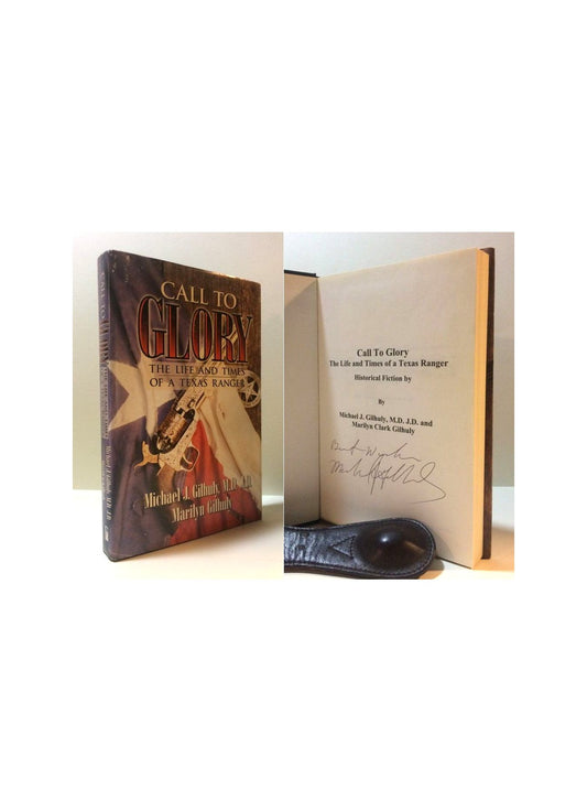 Call to Glory: The Life and Times of a Texas Ranger