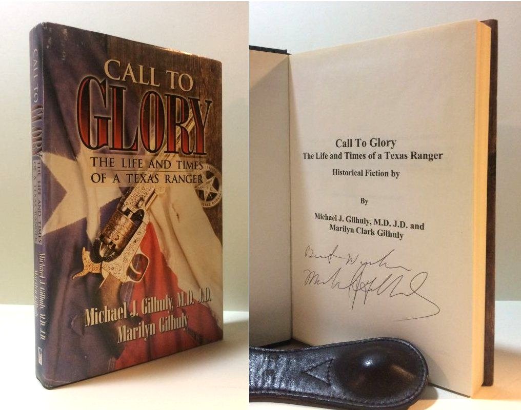 Call to Glory: The Life and Times of a Texas Ranger