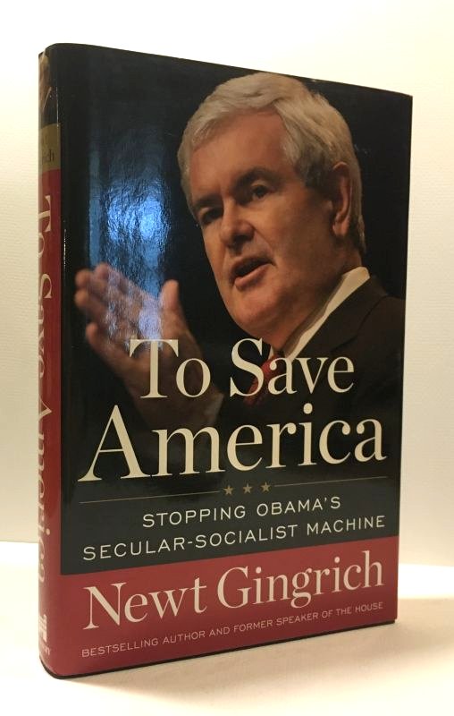 To Save America: Stopping Obama's Secular-Socialist Machine