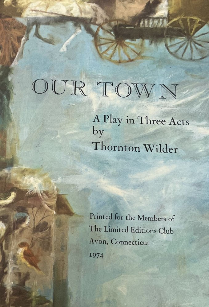 Thornton Wilder - Our Town - Signed & Numbered 1974 - Limited Edition Club