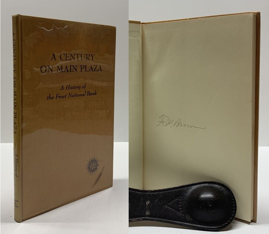 A Century On Main Plaza, A History Of The Frost National Bank