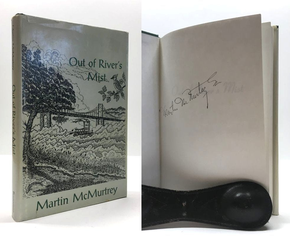 Out of River's Mist: The Collected Works of Martin McMurtrey