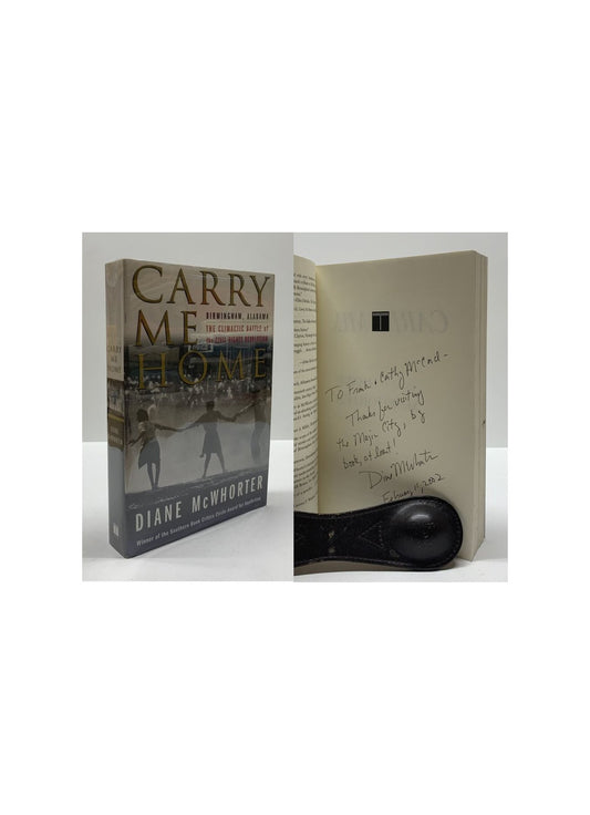 Carry Me Home: Birmingham, Alabama: The Climactic Battle of the Civil Rights Revolution