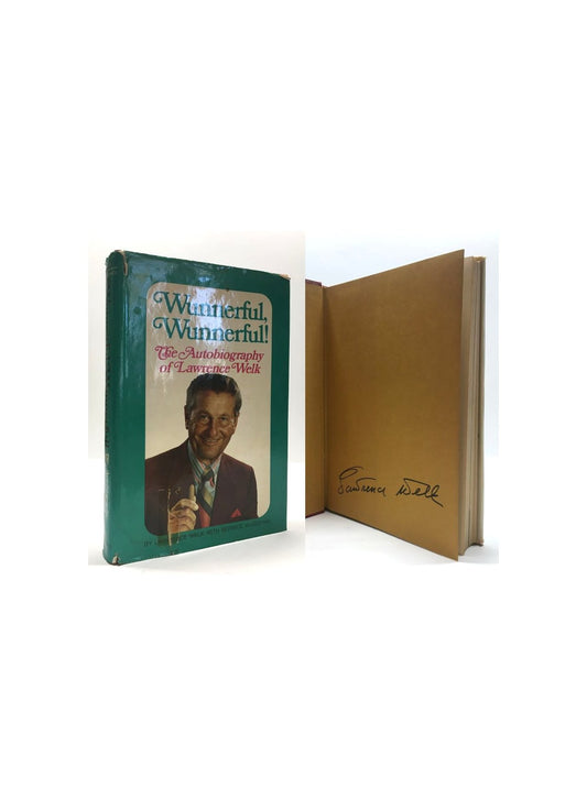 Wunnerful, Wunnerfel! The Autoboigraphy Of Lawrence Welk