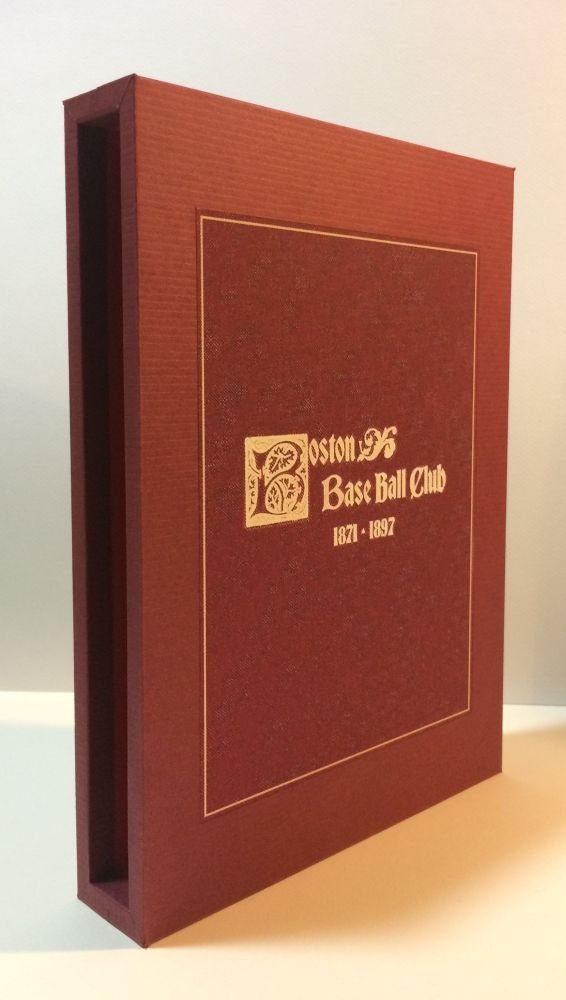 CUSTOM SLIPCASE for Boston Baseball Club 1871 - 1897 - 1st Edition / 1st Printing