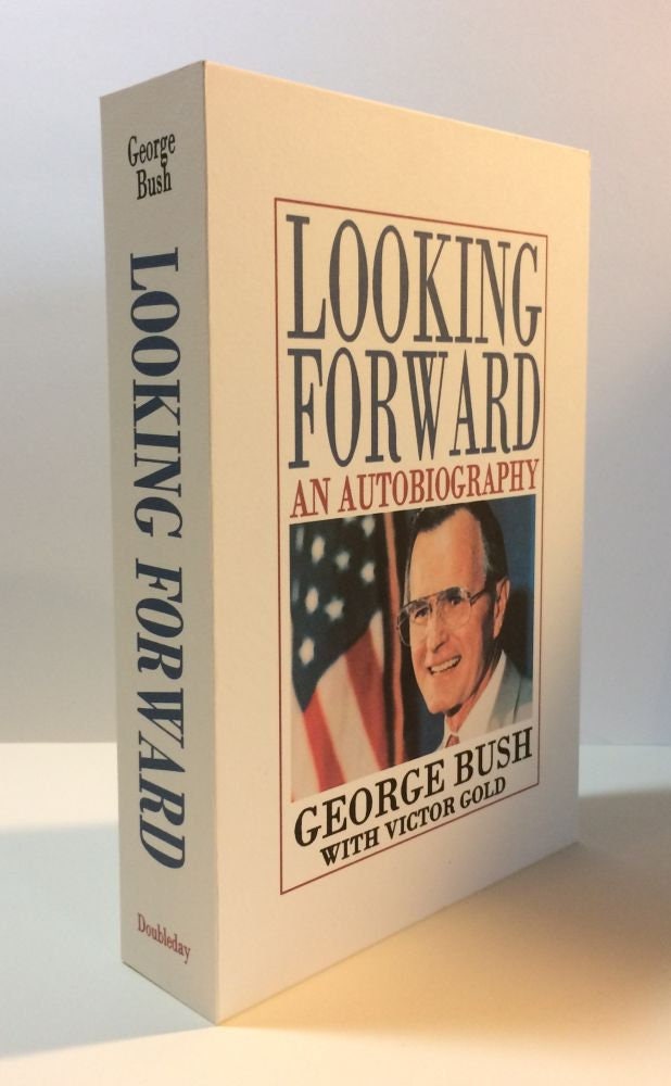 CUSTOM SLIPCASE for George Bush - Looking Forward - 1st Printing / 1st Printing