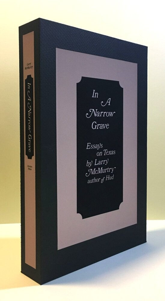 CUSTOM SLIPCASE for Larry McMurtry - In A Narrow Grave - 1st Edition / 1st Printing